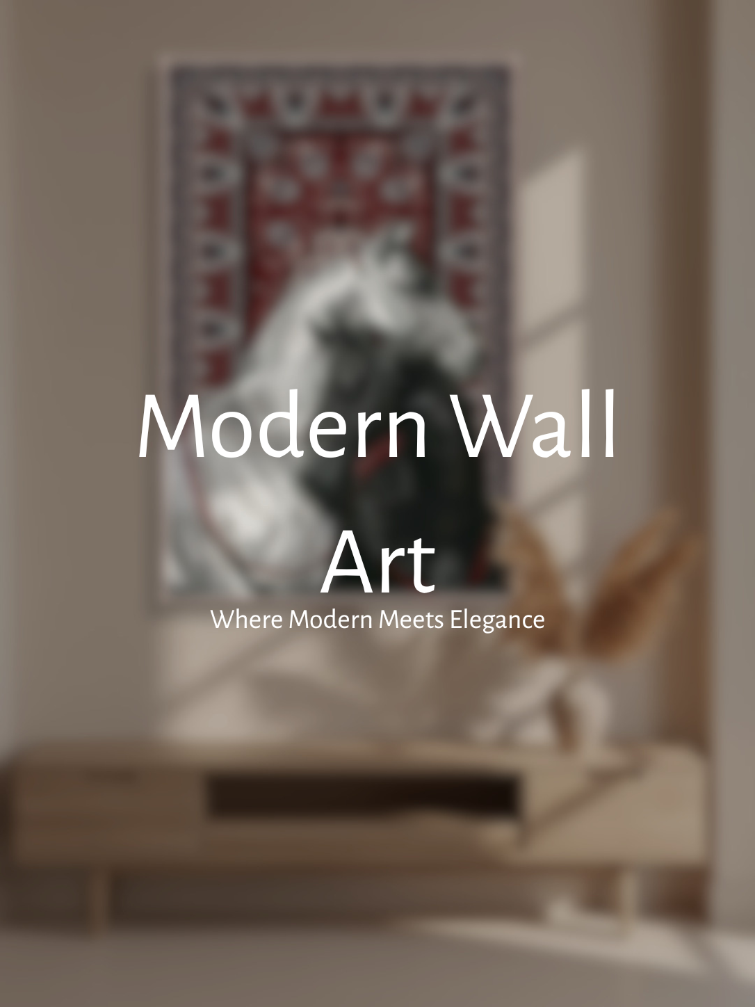 Modern Wall Art - Where Modern Meets Elegance